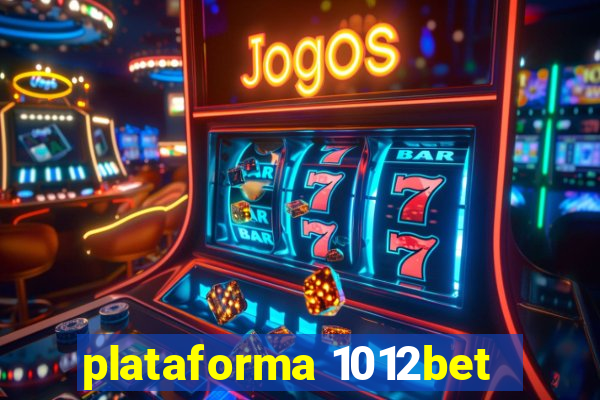 plataforma 1012bet